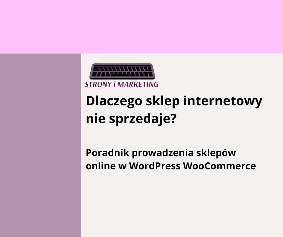 Dlaczego sklep internetowy nie sprzedaje